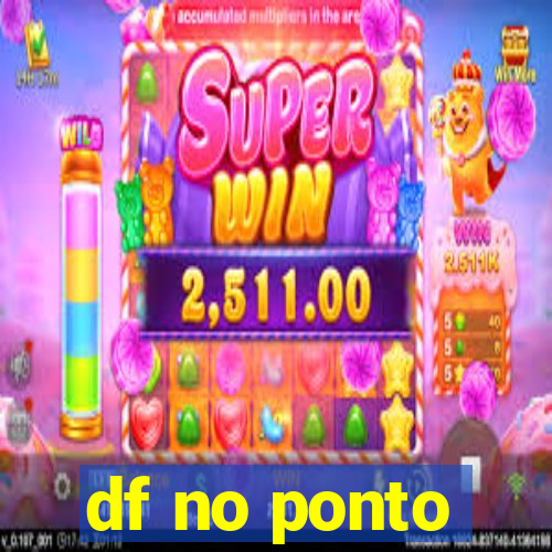 df no ponto